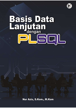 BASIS DATA LANJUTAN DENGAN PLSQL