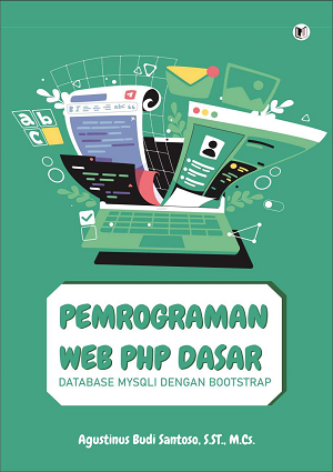 PEMROGRAMAN WEB PHP DASAR DATABASE MYSQLI DENGAN BOOTSTRAP